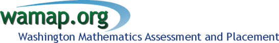WAMAP.org: Washington Mathematics Assessment and Placement